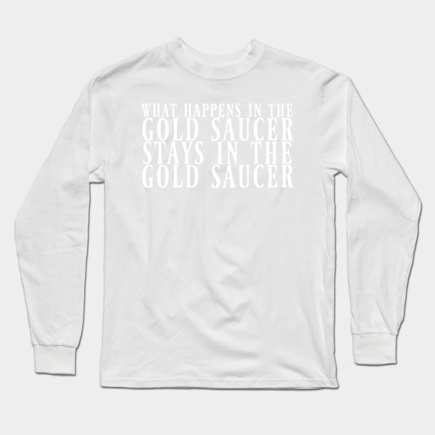 What Happens in the Gold Saucer... Long Sleeve T-Shirt by snitts